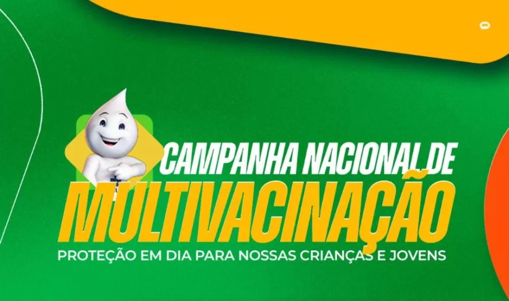 Ipiaú inicia Campanha Nacional de Multivacinação para atualização da caderneta de crianças e jovens