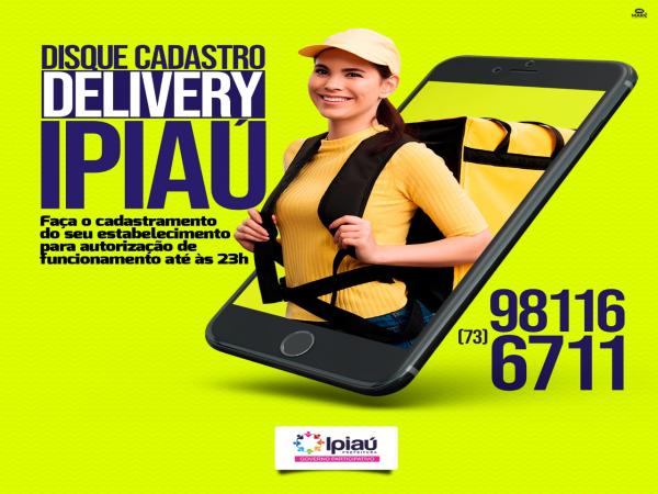 Prefeitura de Ipiaú realiza cadastro de serviços delivery para funcionamento até as 23h 
